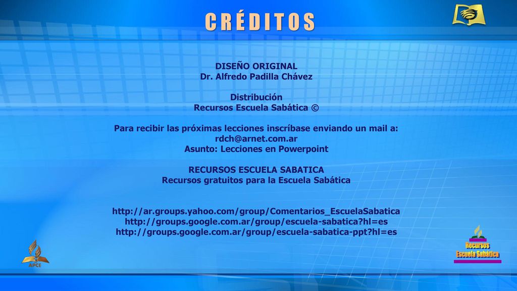 C R É D I T O S DISEÑO ORIGINAL Dr. Alfredo Padilla Chávez