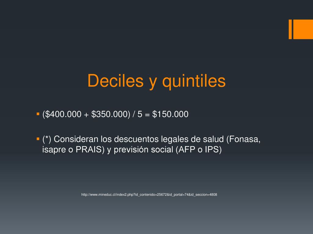 Deciles y quintiles ($ $ ) / 5 = $