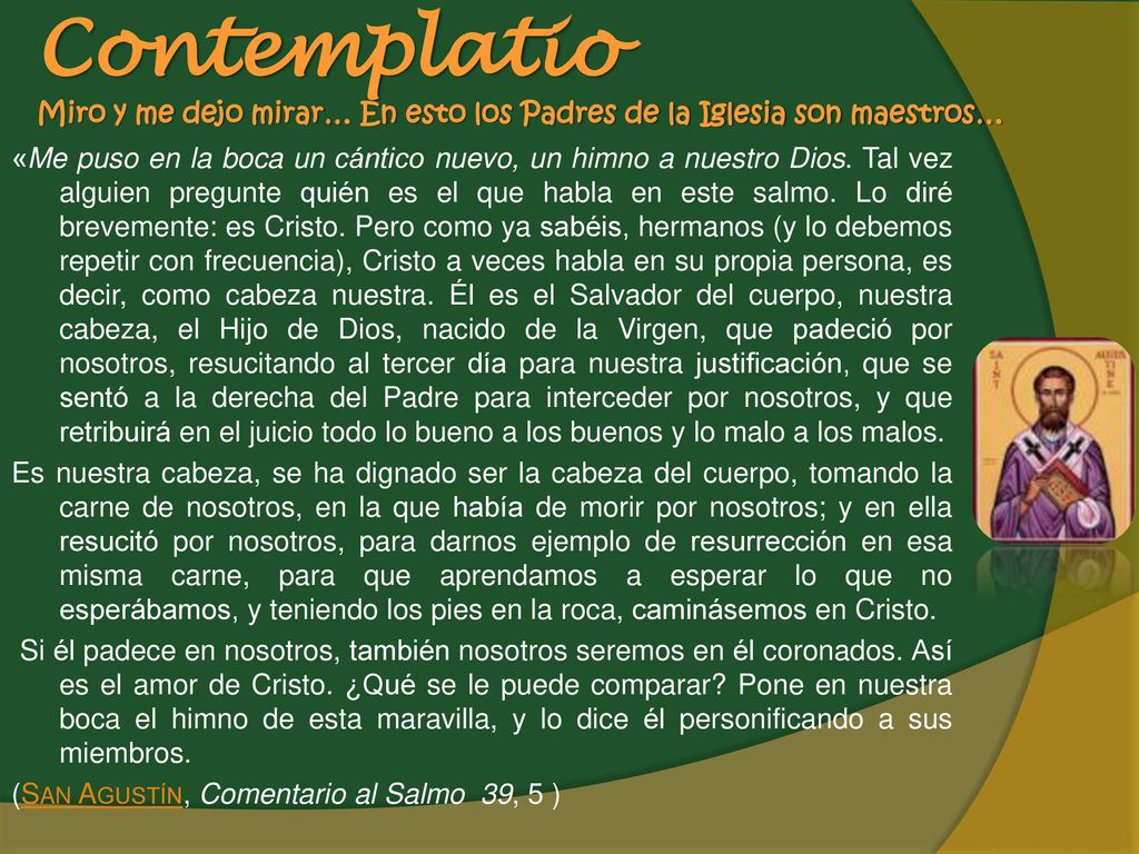 Contemplatio Miro y me dejo mirar… En esto los Padres de la Iglesia son maestros…