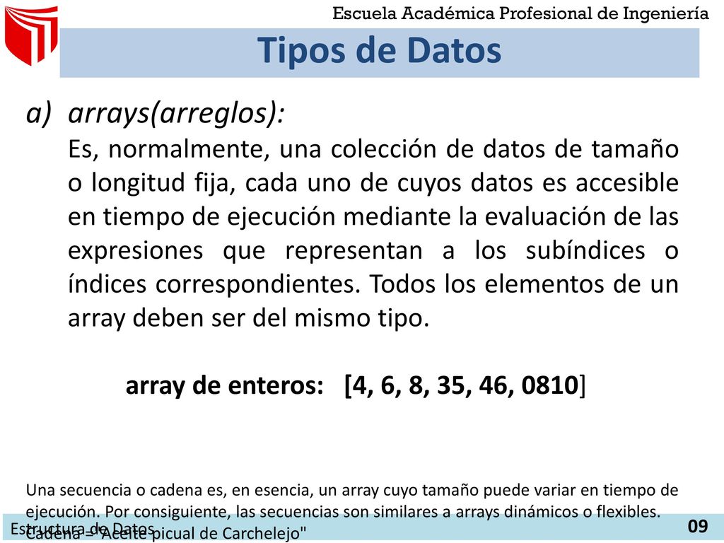 Tipos de Datos arrays(arreglos): Secuencias registros.