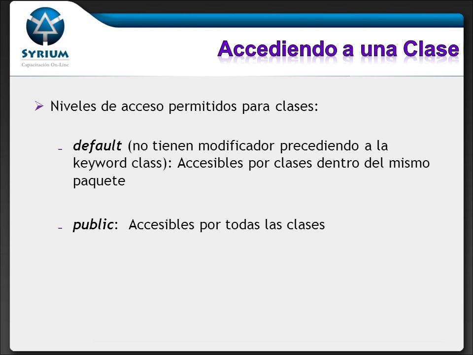 Accediendo a una Clase Niveles de acceso permitidos para clases: