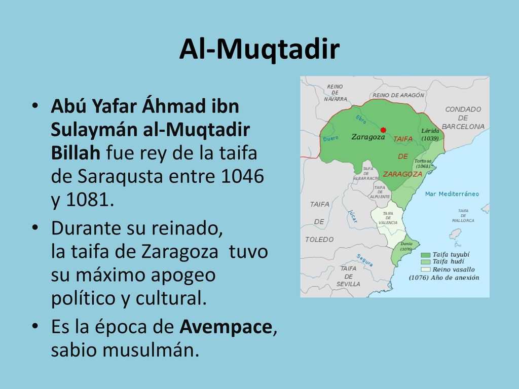 Al-Muqtadir Abú Yafar Áhmad ibn Sulaymán al-Muqtadir Billah fue rey de la taifa de Saraqusta entre 1046 y