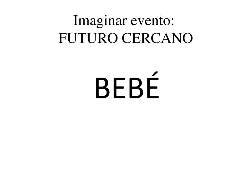 Imaginar evento: FUTURO CERCANO