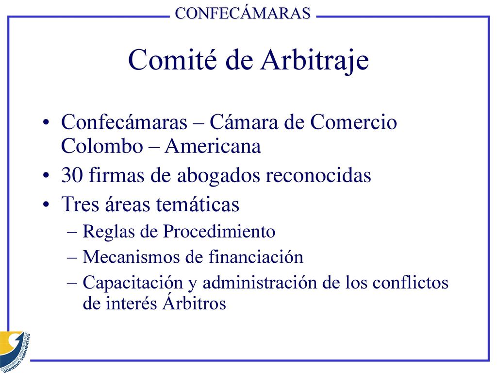 Comité de Arbitraje Confecámaras – Cámara de Comercio Colombo – Americana. 30 firmas de abogados reconocidas.