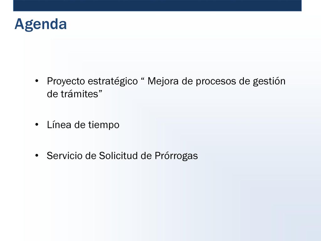 Agenda Proyecto estratégico Mejora de procesos de gestión de trámites Línea de tiempo.