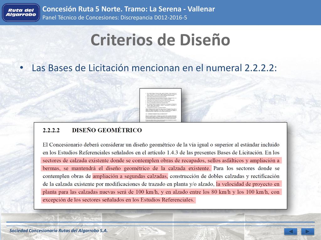 Criterios de Diseño Las Bases de Licitación mencionan en el numeral :