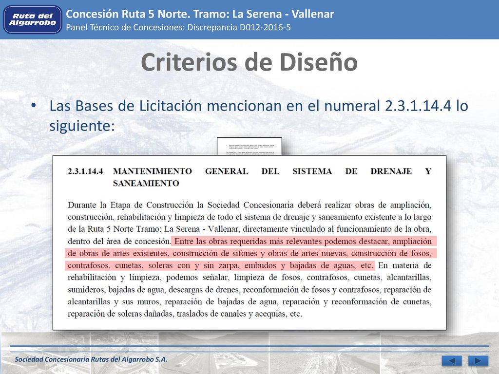Criterios de Diseño Las Bases de Licitación mencionan en el numeral lo siguiente:
