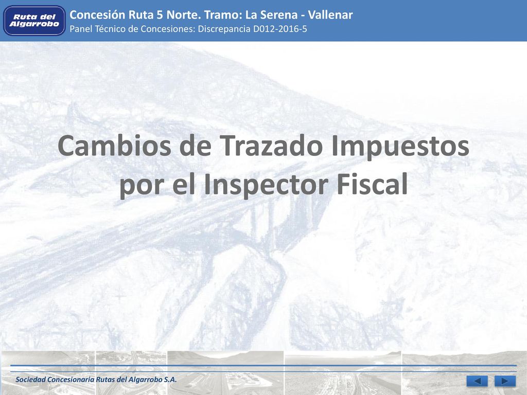 Cambios de Trazado Impuestos por el Inspector Fiscal