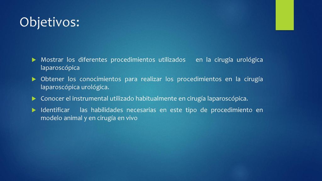 Objetivos: Mostrar los diferentes procedimientos utilizados en la cirugía urológica laparoscópica.