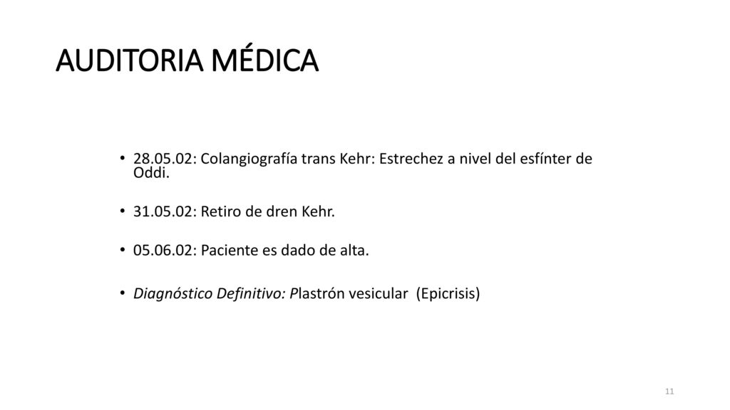 AUDITORIA MÉDICA : Colangiografía trans Kehr: Estrechez a nivel del esfínter de Oddi : Retiro de dren Kehr.