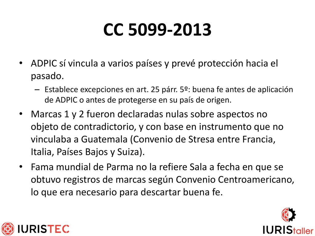 CC ADPIC sí vincula a varios países y prevé protección hacia el pasado.