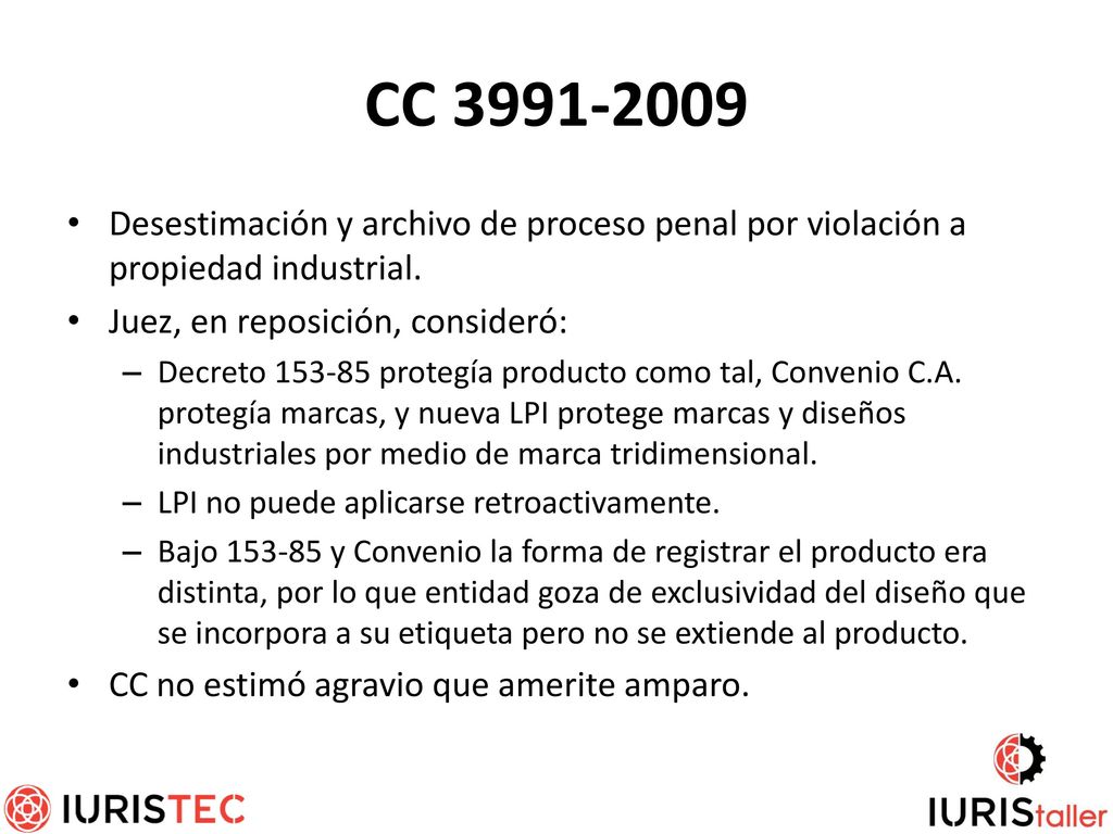 CC Desestimación y archivo de proceso penal por violación a propiedad industrial. Juez, en reposición, consideró: