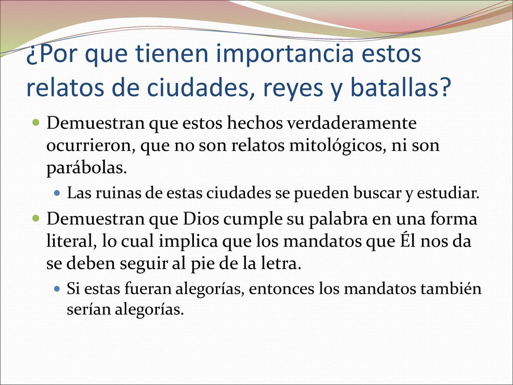 ¿Por que tienen importancia estos relatos de ciudades, reyes y batallas