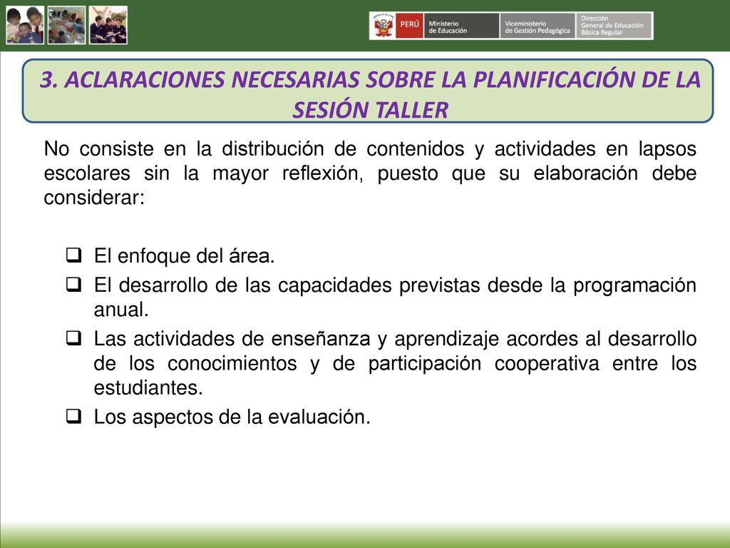 3. ACLARACIONES NECESARIAS SOBRE LA PLANIFICACIÓN DE LA SESIÓN TALLER