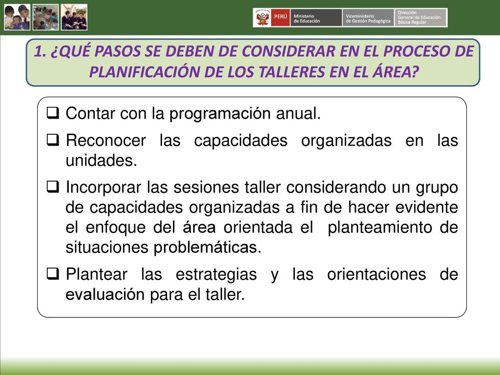1. ¿QUÉ PASOS SE DEBEN DE CONSIDERAR EN EL PROCESO DE PLANIFICACIÓN DE LOS TALLERES EN EL ÁREA