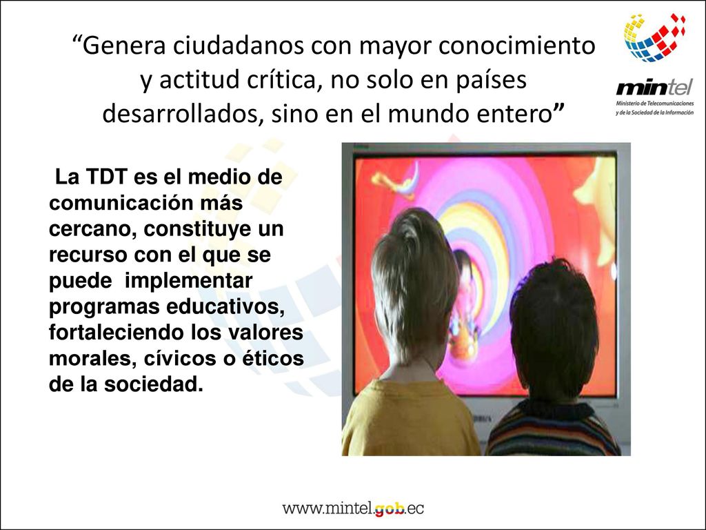 Genera ciudadanos con mayor conocimiento y actitud crítica, no solo en países desarrollados, sino en el mundo entero