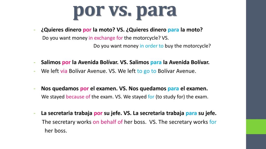 por vs. para ¿Quieres dinero por la moto VS. ¿Quieres dinero para la moto Do you want money in exchange for the motorcycle VS.