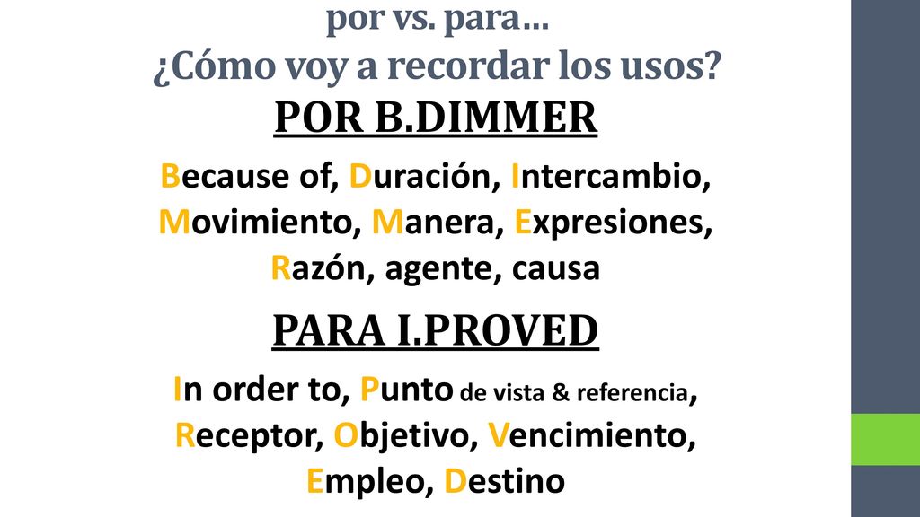 por vs. para… ¿Cómo voy a recordar los usos