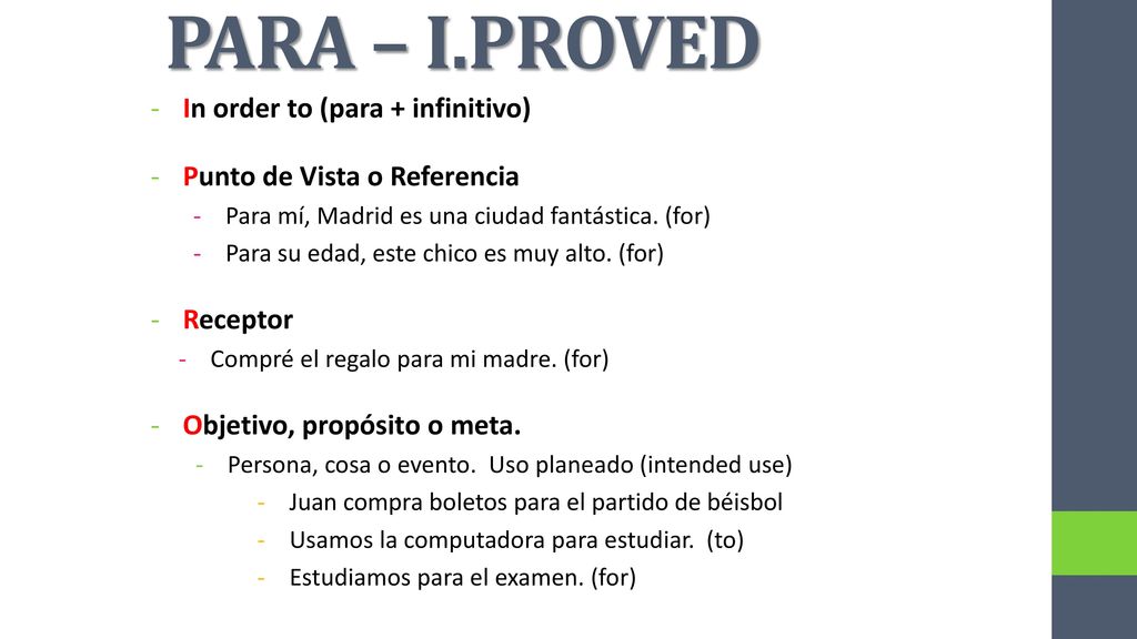 PARA – I.PROVED In order to (para + infinitivo)