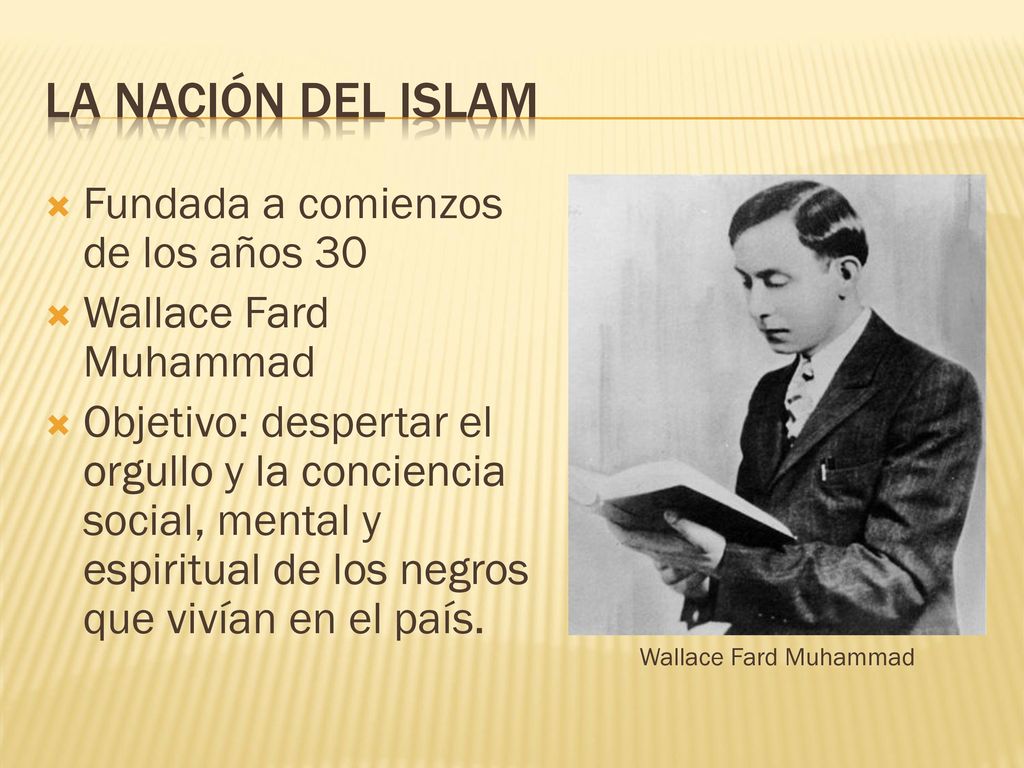 LA NACIÓN DEL ISLAM Fundada a comienzos de los años 30