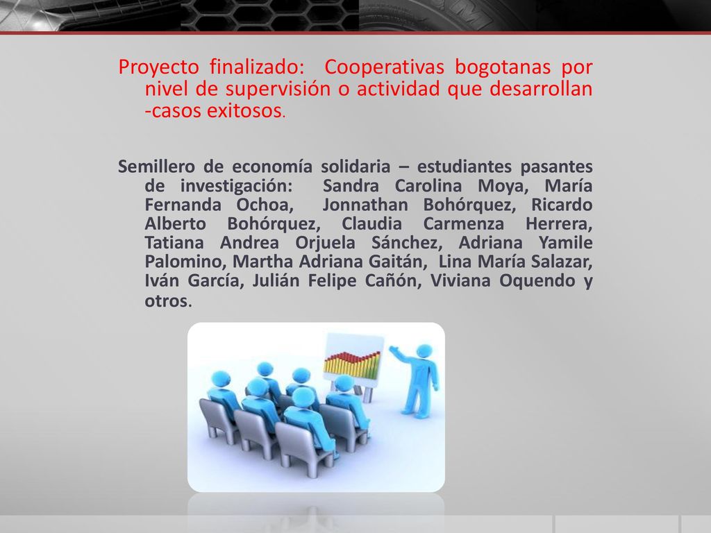 Proyecto finalizado: Cooperativas bogotanas por nivel de supervisión o actividad que desarrollan -casos exitosos.