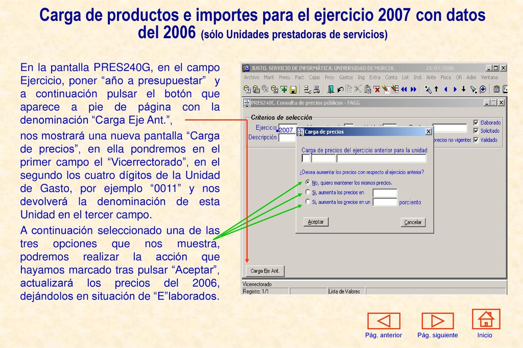 Carga de productos e importes para el ejercicio 2007 con datos del 2006 (sólo Unidades prestadoras de servicios)