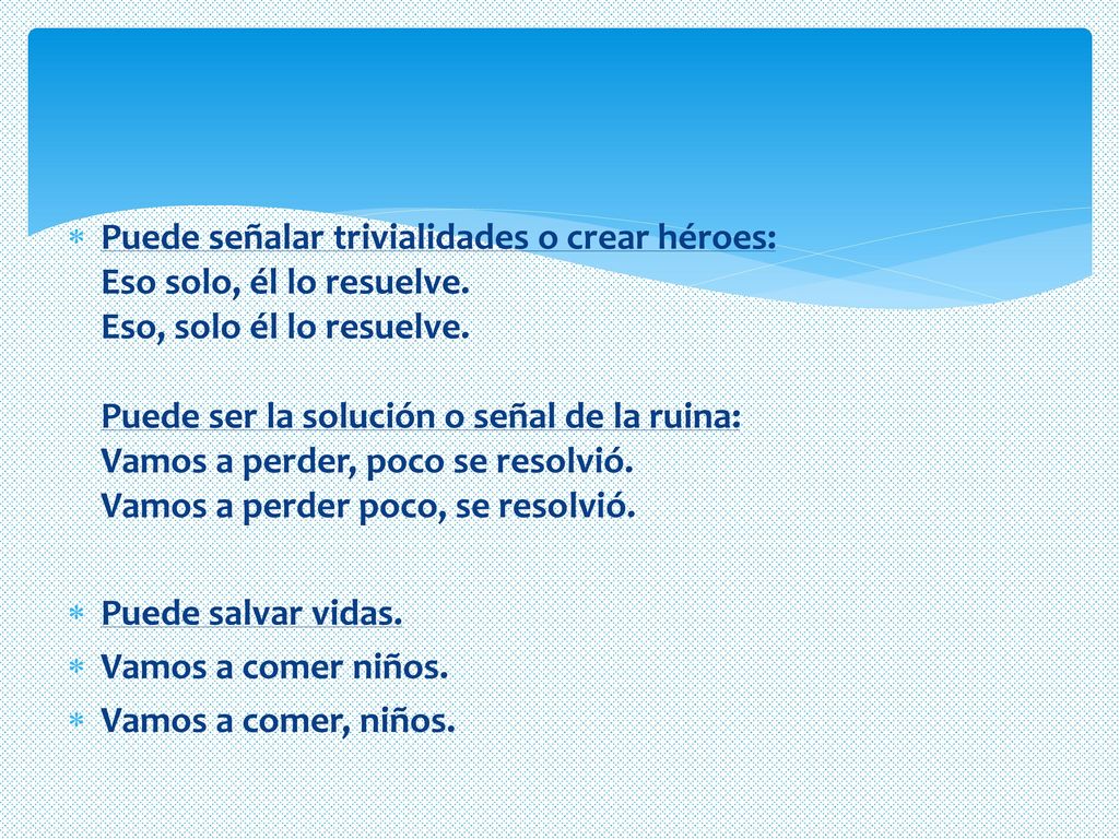 Puede señalar trivialidades o crear héroes: Eso solo, él lo resuelve