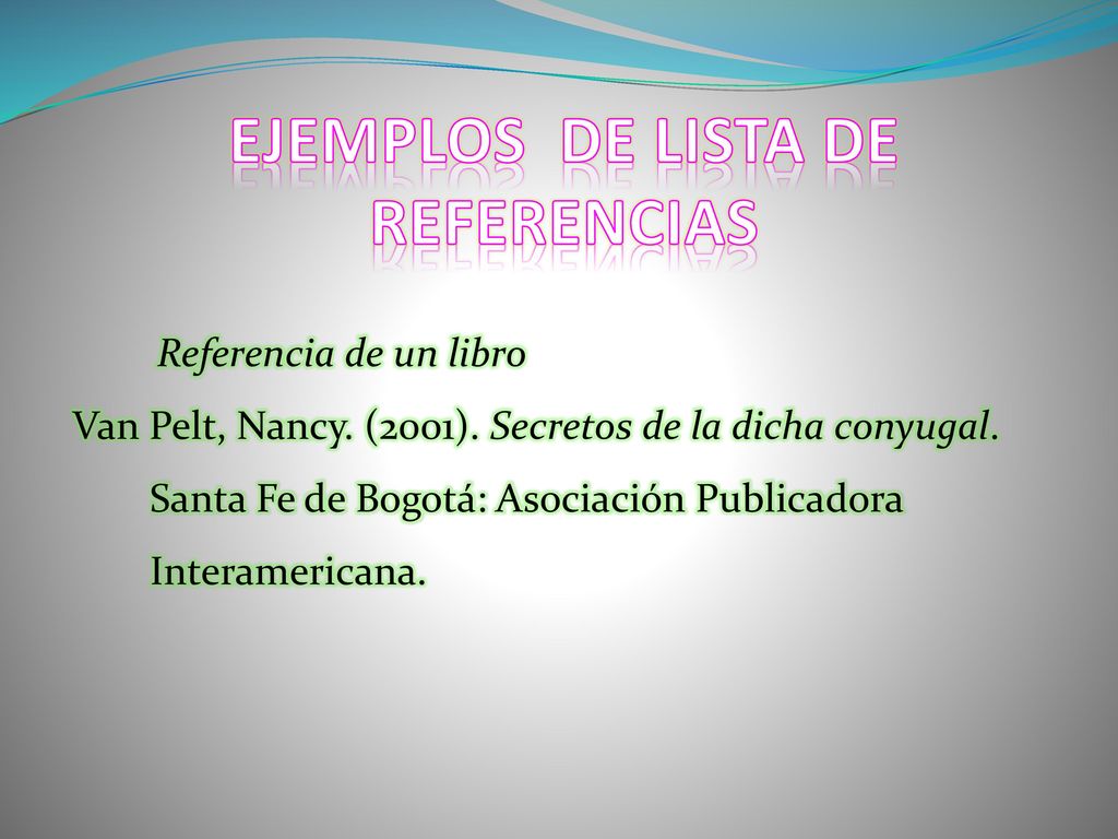 EJEMPLOS DE LISTA DE REFERENCIAS