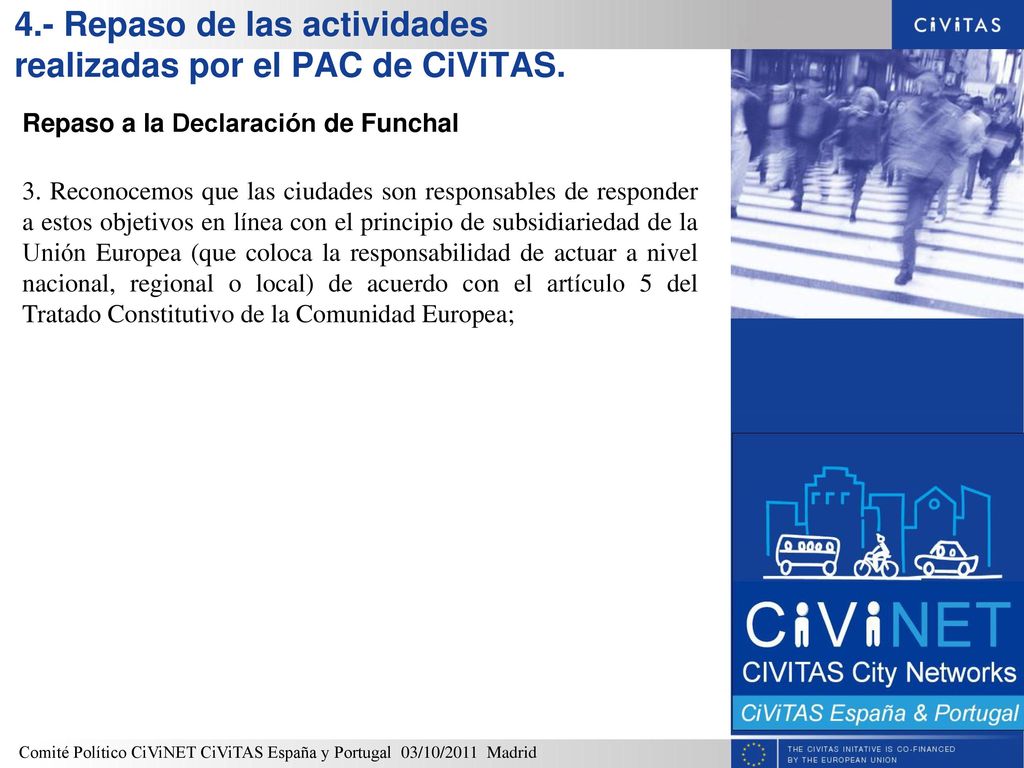 4.- Repaso de las actividades realizadas por el PAC de CiViTAS.