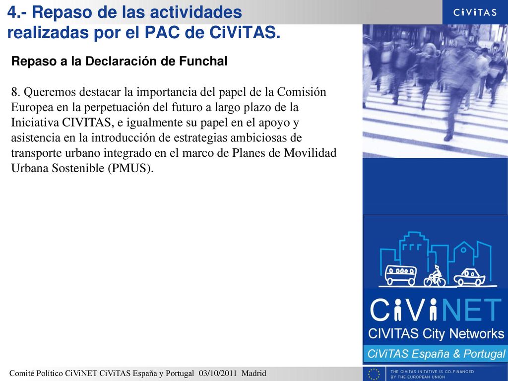 4.- Repaso de las actividades realizadas por el PAC de CiViTAS.