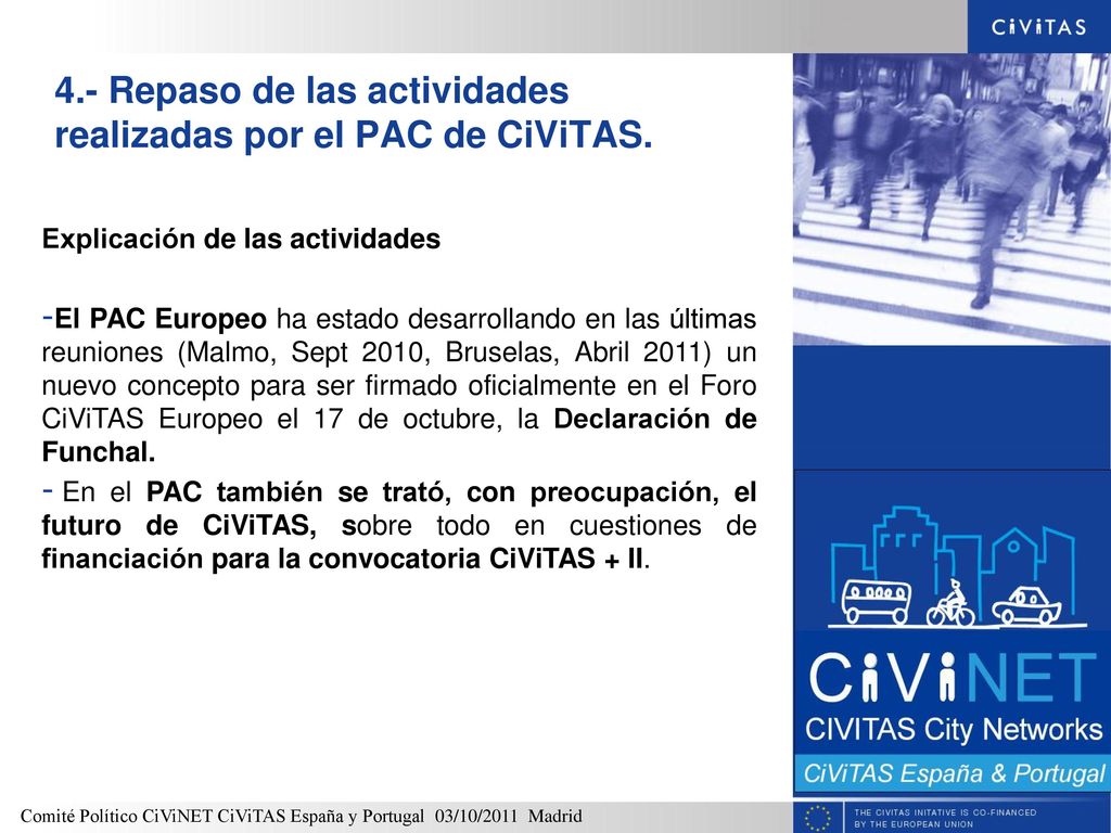 4.- Repaso de las actividades realizadas por el PAC de CiViTAS.