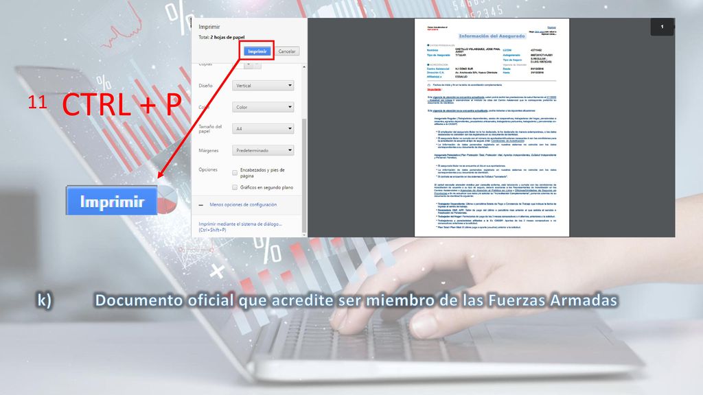 CTRL + P 11 k) Documento oficial que acredite ser miembro de las Fuerzas Armadas
