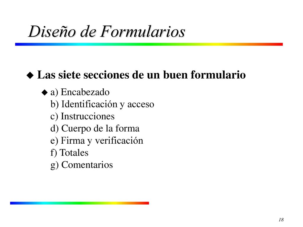 Diseño de Formularios Las siete secciones de un buen formulario