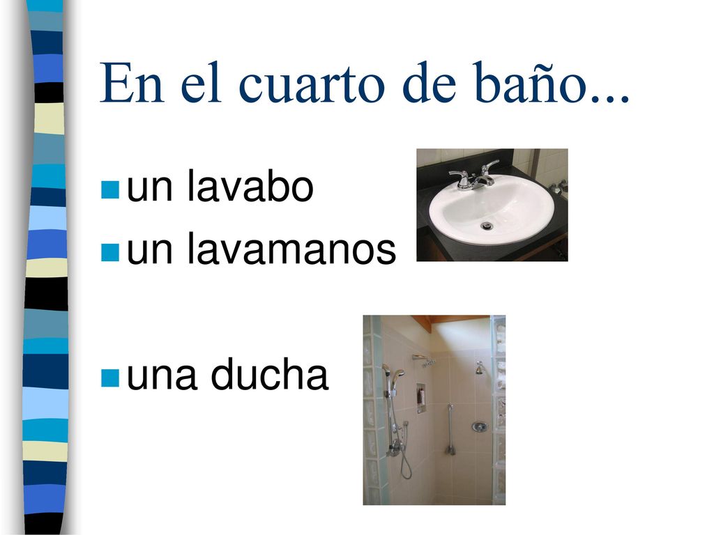 En el cuarto de baño... un lavabo un lavamanos una ducha