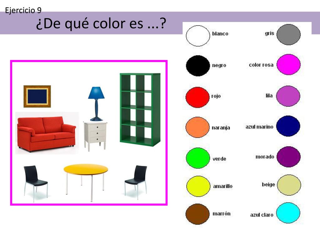 Ejercicio 9 ¿De qué color es ...