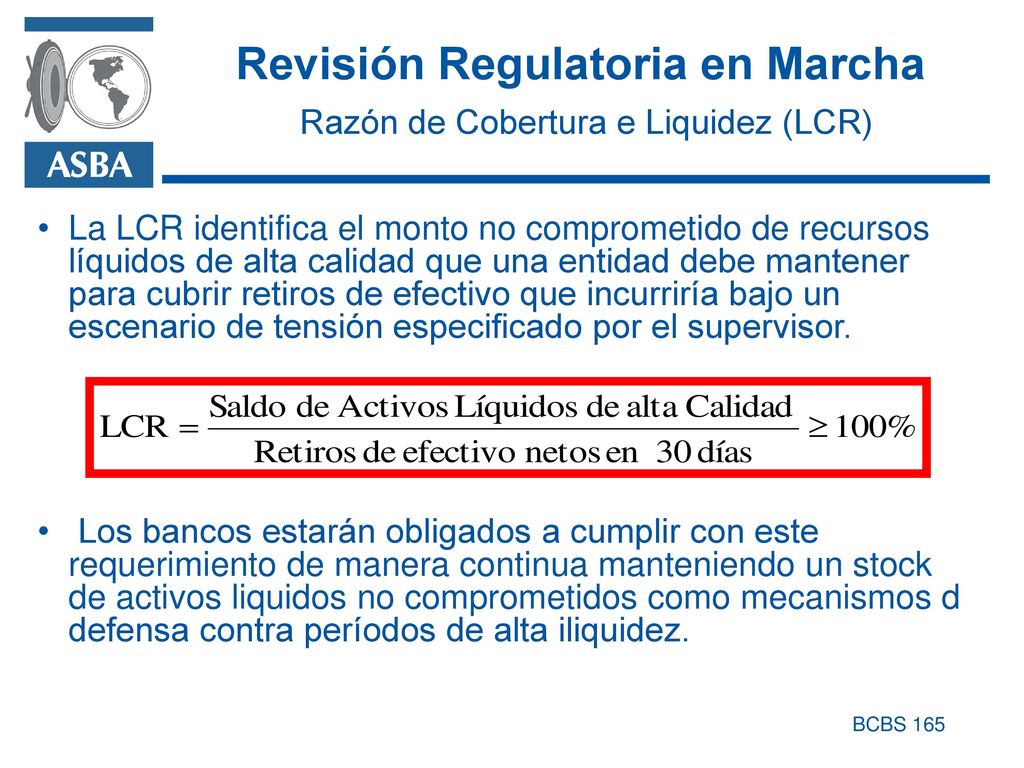 Revisión Regulatoria en Marcha Razón de Cobertura e Liquidez (LCR)