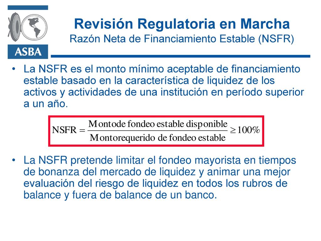 Revisión Regulatoria en Marcha Razón Neta de Financiamiento Estable (NSFR)