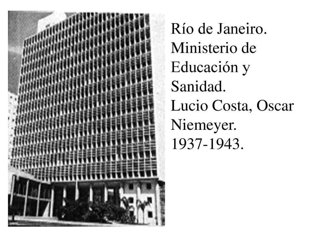 Río de Janeiro. Ministerio de Educación y Sanidad. Lucio Costa, Oscar Niemeyer