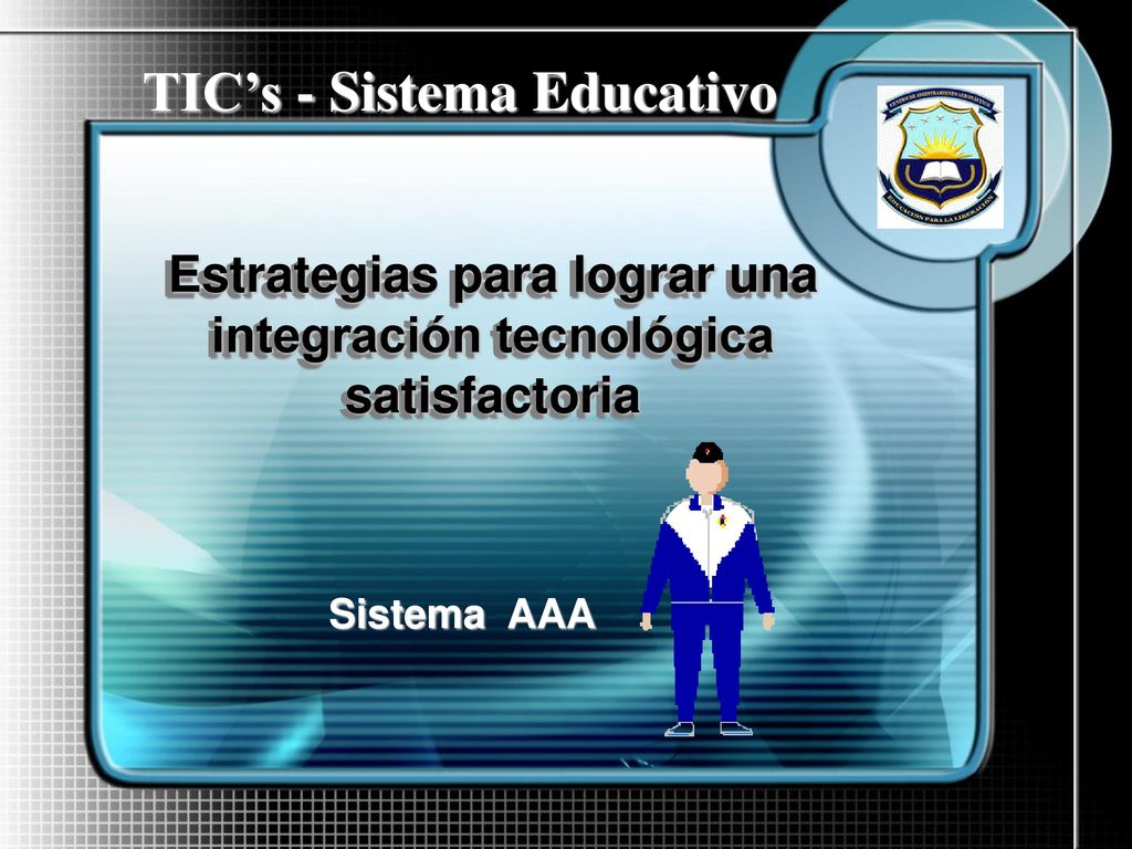 TIC’s - Sistema Educativo