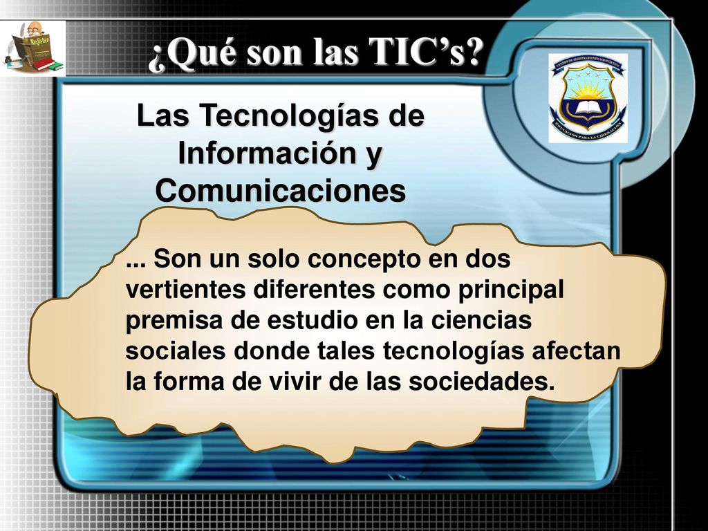 Las Tecnologías de Información y Comunicaciones