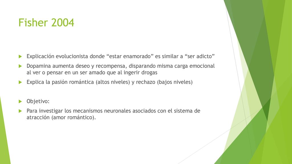 Fisher 2004 Explicación evolucionista donde estar enamorado es similar a ser adicto