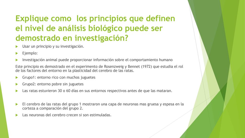 Explique como los principios que definen el nivel de análisis biológico puede ser demostrado en investigación