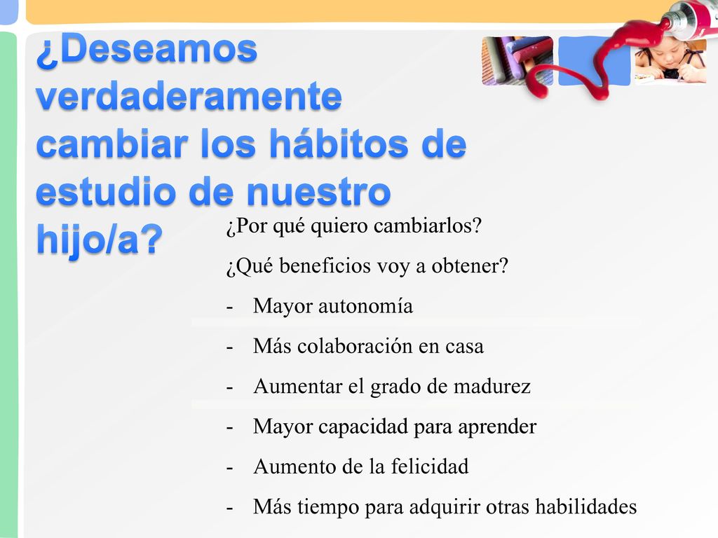 ¿Deseamos verdaderamente cambiar los hábitos de estudio de nuestro hijo/a