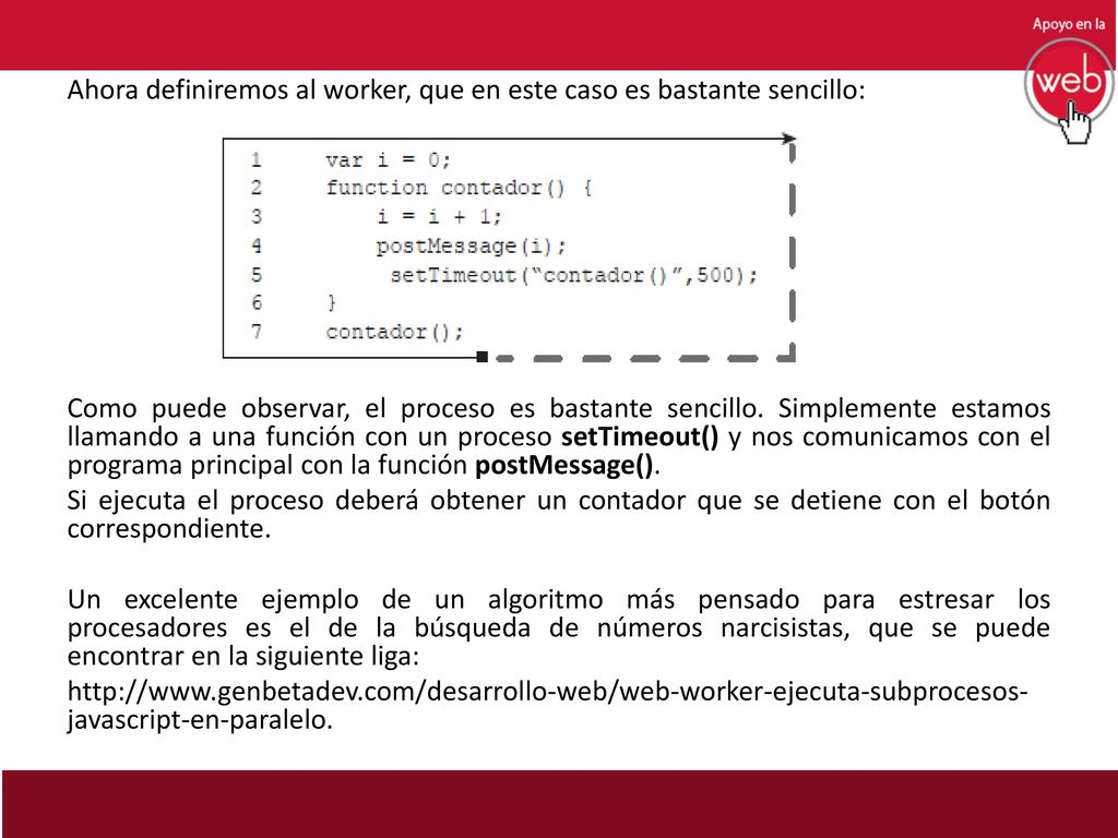 Ahora definiremos al worker, que en este caso es bastante sencillo: