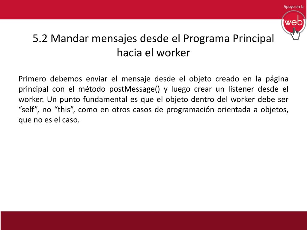 5.2 Mandar mensajes desde el Programa Principal hacia el worker