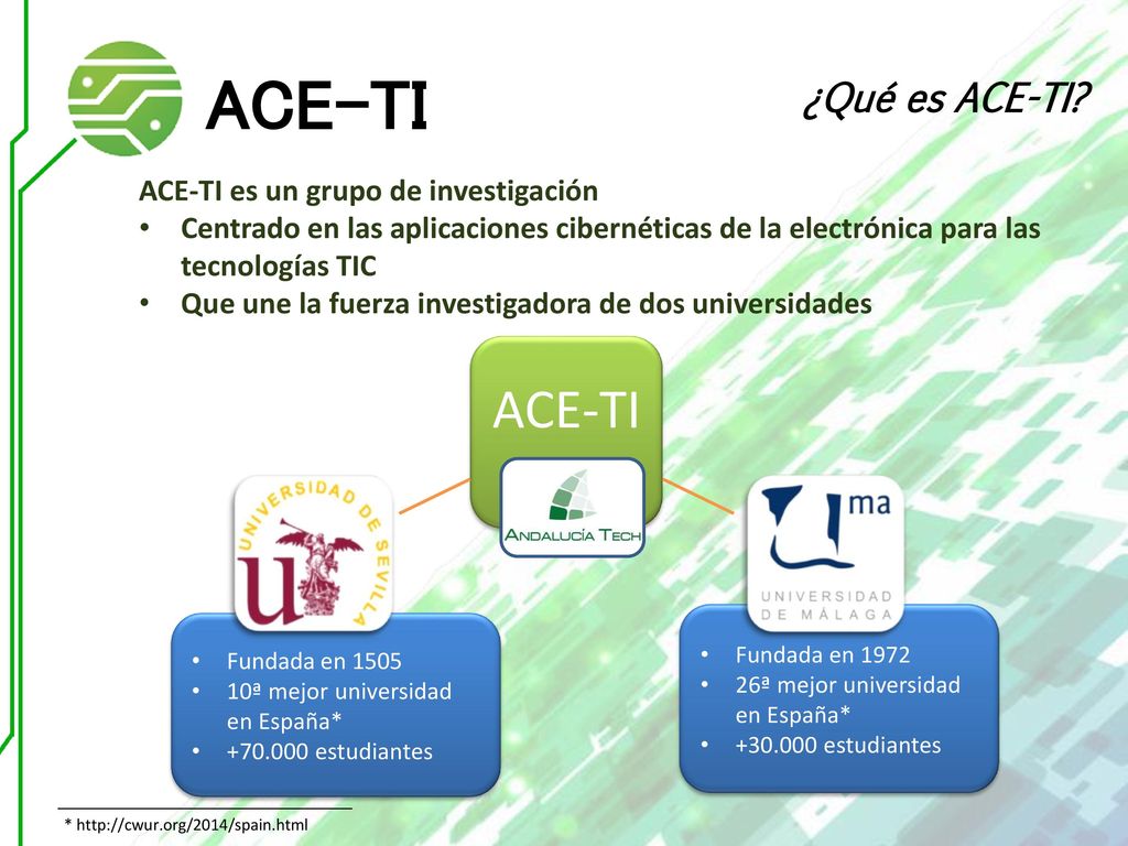 ACE-TI ¿Qué es ACE-TI ACE-TI es un grupo de investigación