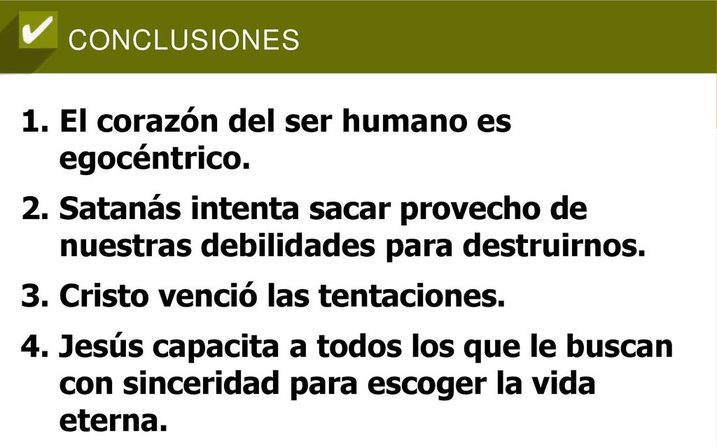 El corazón del ser humano es egocéntrico.
