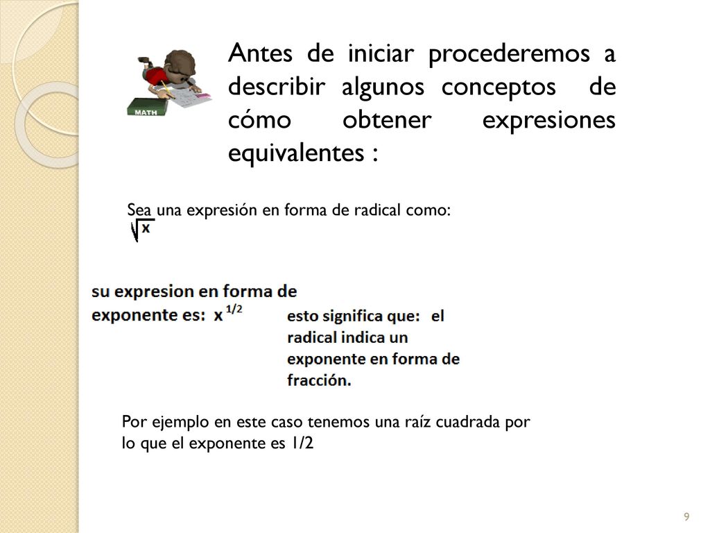 Antes de iniciar procederemos a describir algunos conceptos de cómo obtener expresiones equivalentes :