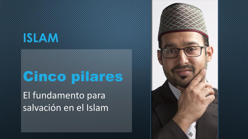 islam Cinco pilares El fundamento para salvación en el Islam