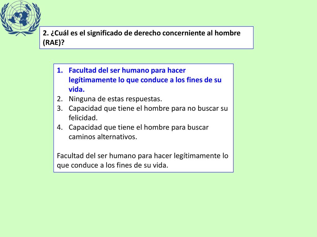 2. ¿Cuál es el significado de derecho concerniente al hombre (RAE)